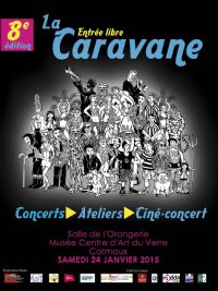 La Caravane : concerts -  ateliers - ciné-concert / GRATUIT. Le samedi 24 janvier 2015 à CARMAUX. Tarn. 